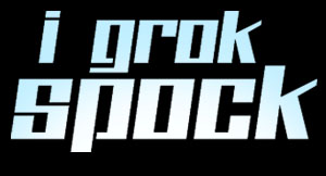 I Grok Spock